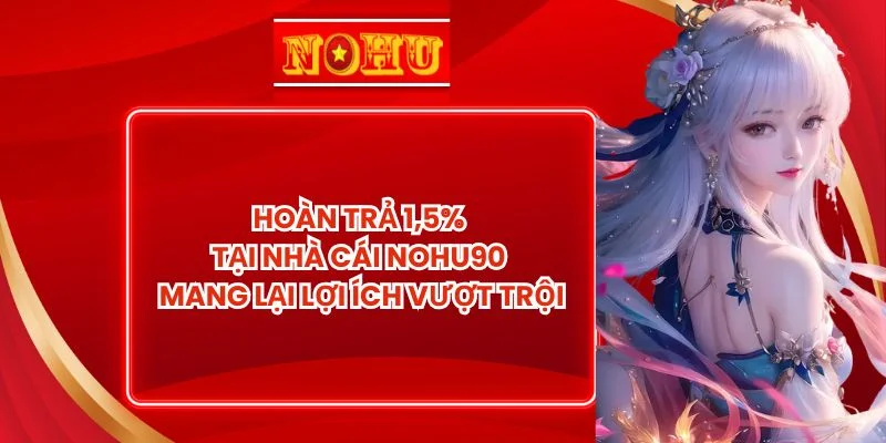 Hoàn Trả 1,5%
