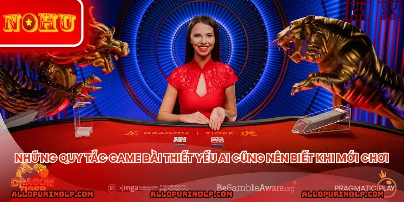 Những quy tắc game bài thiết yếu ai cũng nên biết khi mới chơi